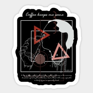 Coffee keeps me sane version 4 Sticker